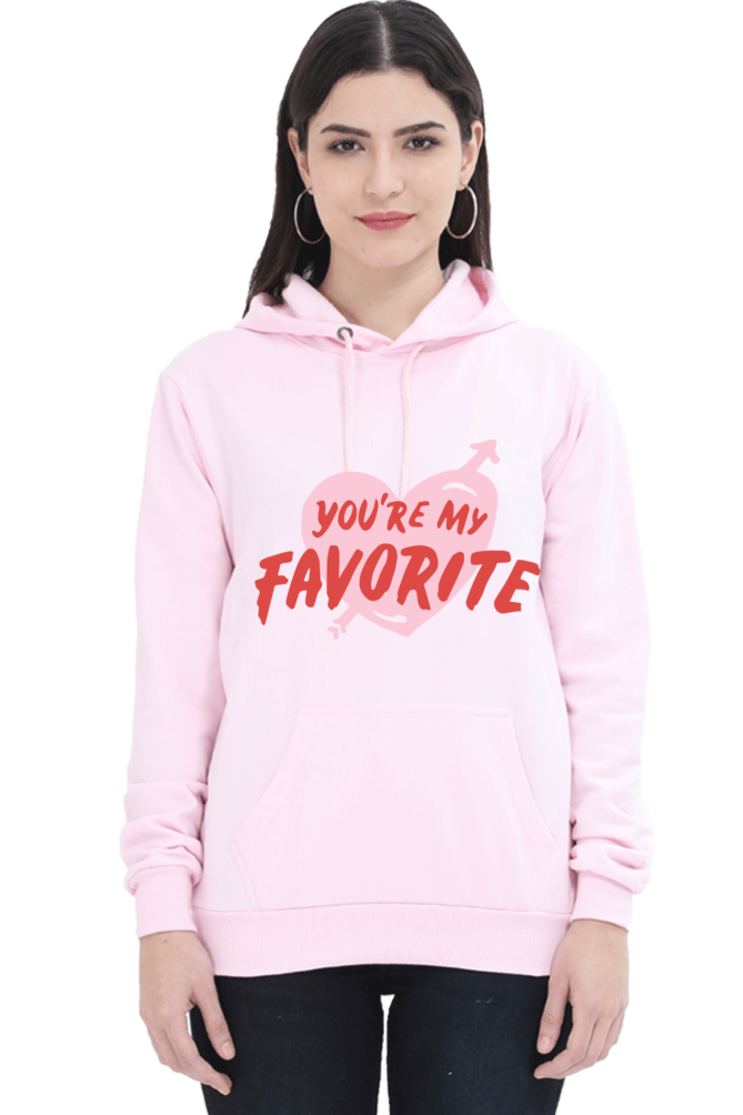 You Are My Favorite Hoodie 💖✨