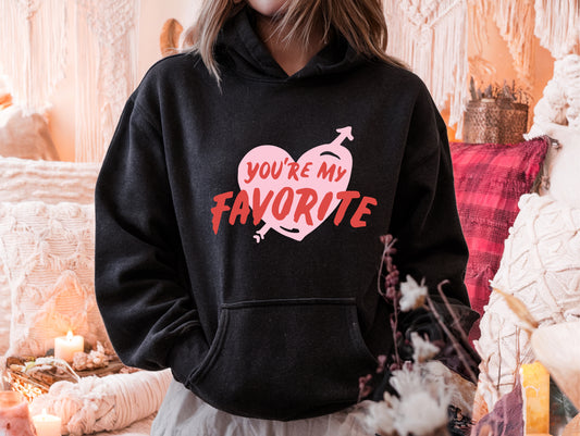 You Are My Favorite Hoodie 💖✨